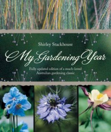 My Gardening Year by Shirley Stackhouse