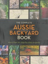 Complete Aussie Backyard Book