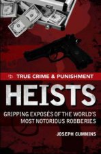 True Crime and Punishment Heists