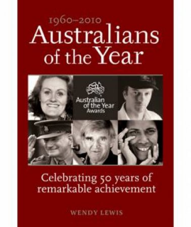 Australians of the Year by Wendy Lewis