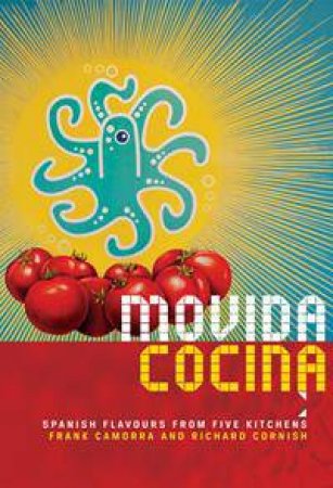 MoVida Cocina by Frank Camorra and Richard Cornish