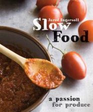Slow Food a passion for produce