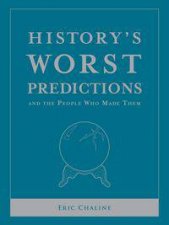 Historys Worst Predictions And The People Who Made Them