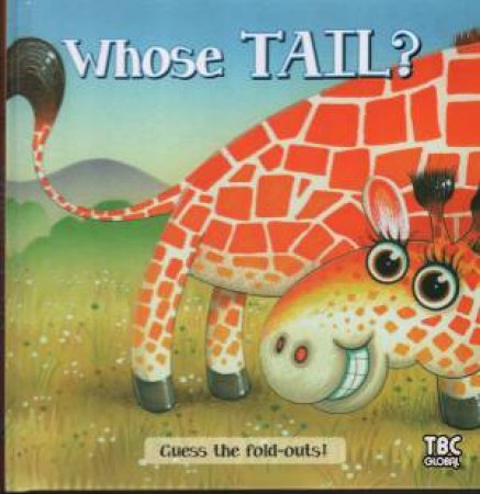 Guess The Fold-Outs: Whose Tail? by Various