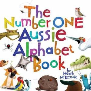 Number One Aussie Alphabet Book by Heath McKenzie