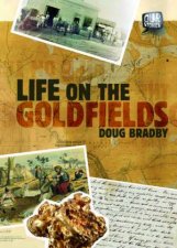 Our Stories Life On The Goldfields