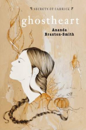 GHOSTHEART by Ananda Braxton-Smith
