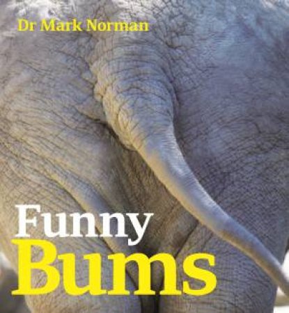 Funny Bums by Dr Mark Norman