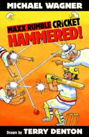 Hammered! by Michael Wagner & Terry Denton