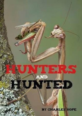 Hunters and Hunted by Charles Hope