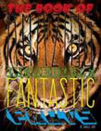 The Book of Amazing Incredible Fantastic Facts by Charles Hope