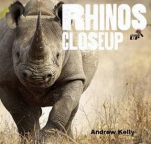 Close Up: Rhinos by Andrew Kelly