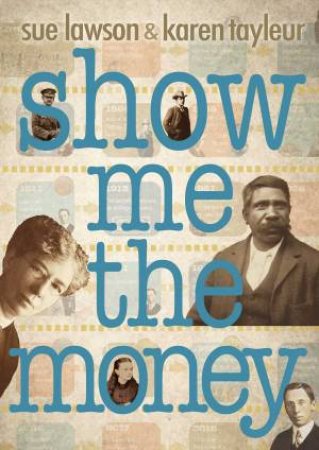 Show Me The Money by Sue Lawson