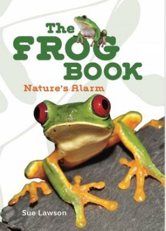 The Frog Book by Sue Lawson