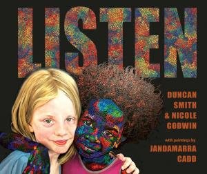 Listen by Jandamarra Cadd & Duncan Smith & Nicole Godwin