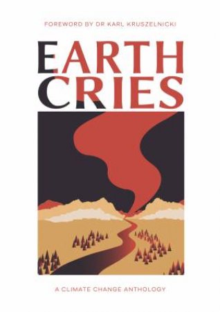 Earth Cries by Karl Kruszelnicki & University of Sydney Students