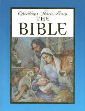 Children's Stories From The Bible by Saviour Pirotta