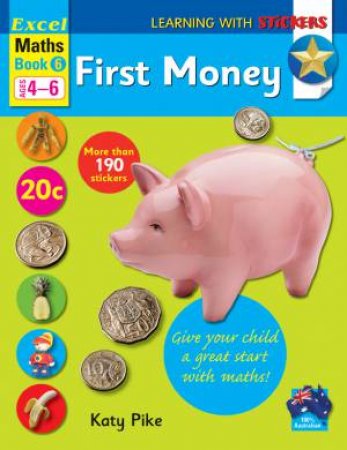 Excel Maths Book 6 - First Money by Katy Pike