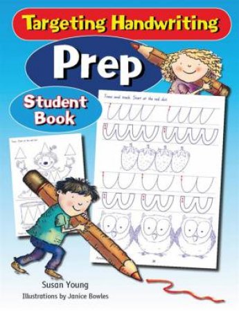 QLD Targeting Handwriting Prep by Susan Young