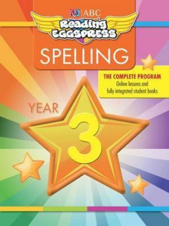 ABC Reading Eggspress Spelling Workbook Year 3 by Unknown