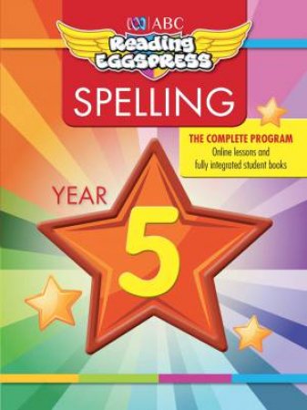 ABC Reading Eggspress Spelling Workbook Year 5 by Unknown