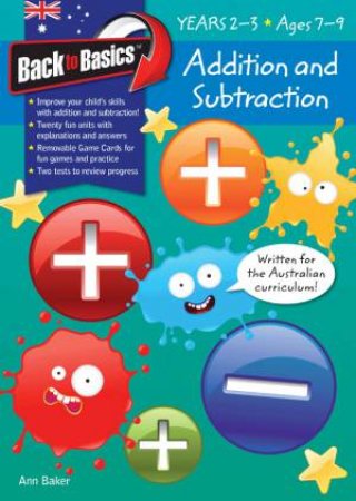 Back to Basics - Addition and Subtraction Years 2–3 by Various