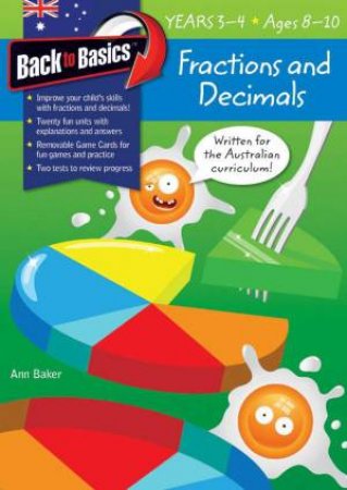 Back To Basics: Fractions And Decimals Years 3-4 by Ann Baker