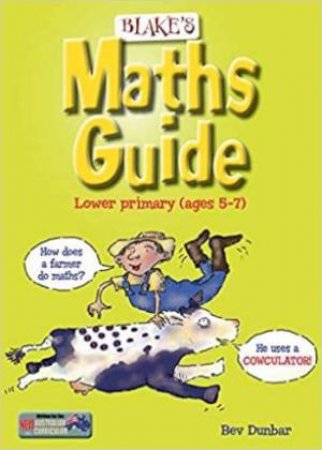 Blake's Maths Guide – Lower Primary by Bev Dunbar