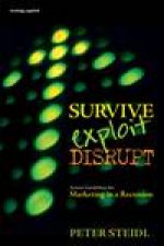 Survive Exploit Disrupt Action Guidelines for Marketing in a Recession
