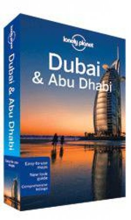 Lonely Planet: Dubai & Abu Dhabi - 7th Ed by Josephine Quintero