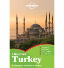 Lonely Planet Discover Turkey 1st Ed
