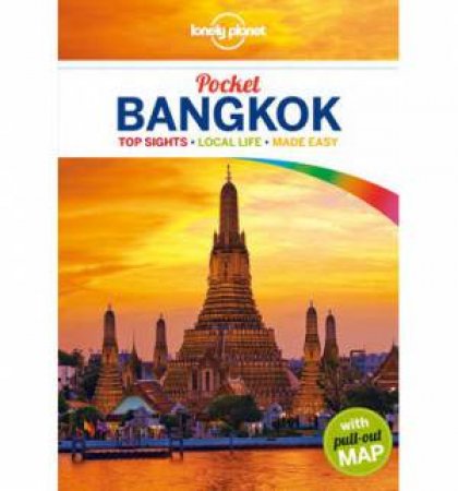Lonely Planet Pocket: Bangkok - 4th Ed by Austin Bush