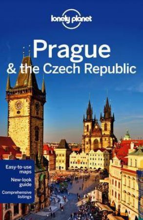Lonely Planet: Prague & the Czech Republic - 11th Ed by Lonely Planet