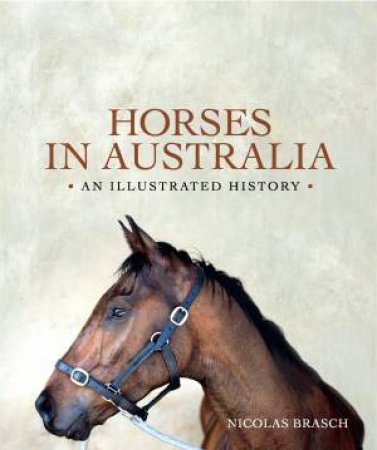 Horses in Australia by Nicolas Brasch