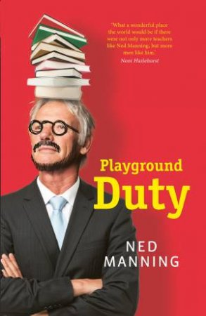 Playground Duty by Ned Manning
