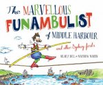 The Marvellous Funambulist of Middle Harbour and Other Sydney Firsts