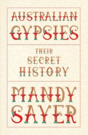 Australian Gypsies by Mandy Sayer