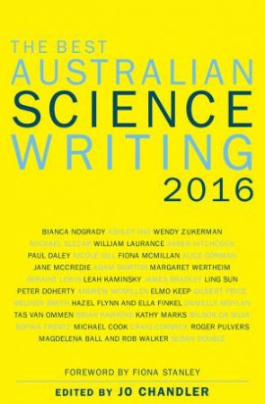 The Best Australian Science Writing 2016 by Jo Chandler 