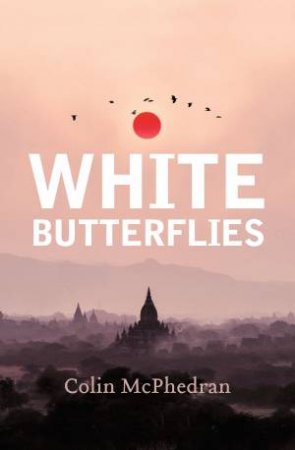 White Butterflies (Updated edition) by Colin McPhedran