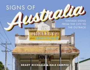Signs of Australia by Brady Michaels & Dale Campisi
