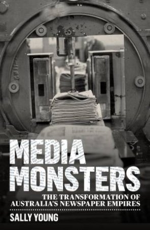 Media Monsters by Sally Young