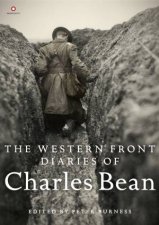 The Western Front Diaries Of Charles Bean