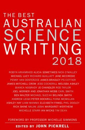 The Best Australian Science Writing 2018 by John Pickrell