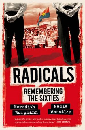 Radicals by Meredith Burgmann & Nadia Wheatley