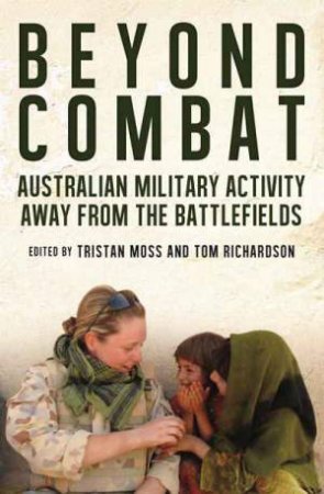 Beyond Combat by Tristan Moss & Tom Richardson
