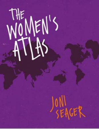 The Women's Atlas by Joni Seager