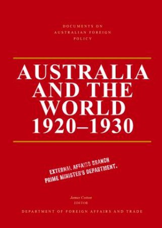 Documents On Australian Foreign Policy by James Cotton
