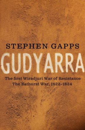 Gudyarra by Dr Stephen Gapps