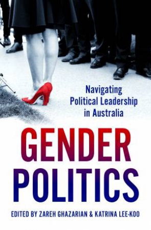 Gender Politics by Zareh Ghazarian & Katrina Lee-Koo
