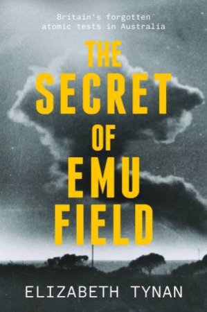 The Secret Of Emu Field by Elizabeth Tynan